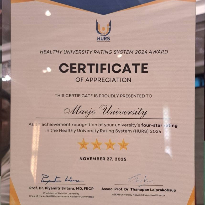 ม.แม่โจ้ รับรางวัลการประเมินมหาวิทยาลัยสร้างเสริมสุขภาพระดับชาติ ระดับ 4 ดาว  Healthy University Rating System (HURS) 2024